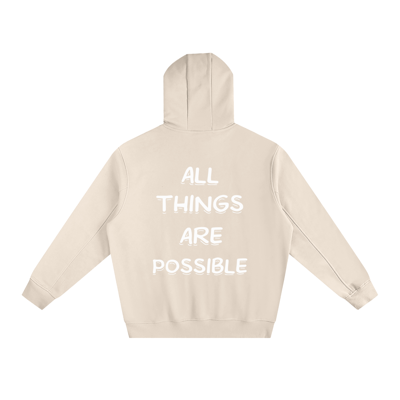 All Things Are Possible Hoodie