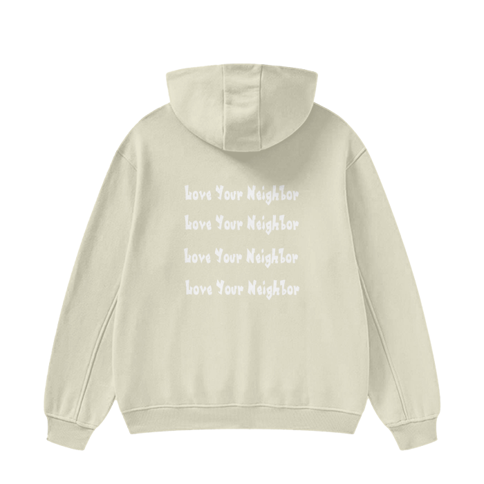 Love Your Neighbor Hoodie
