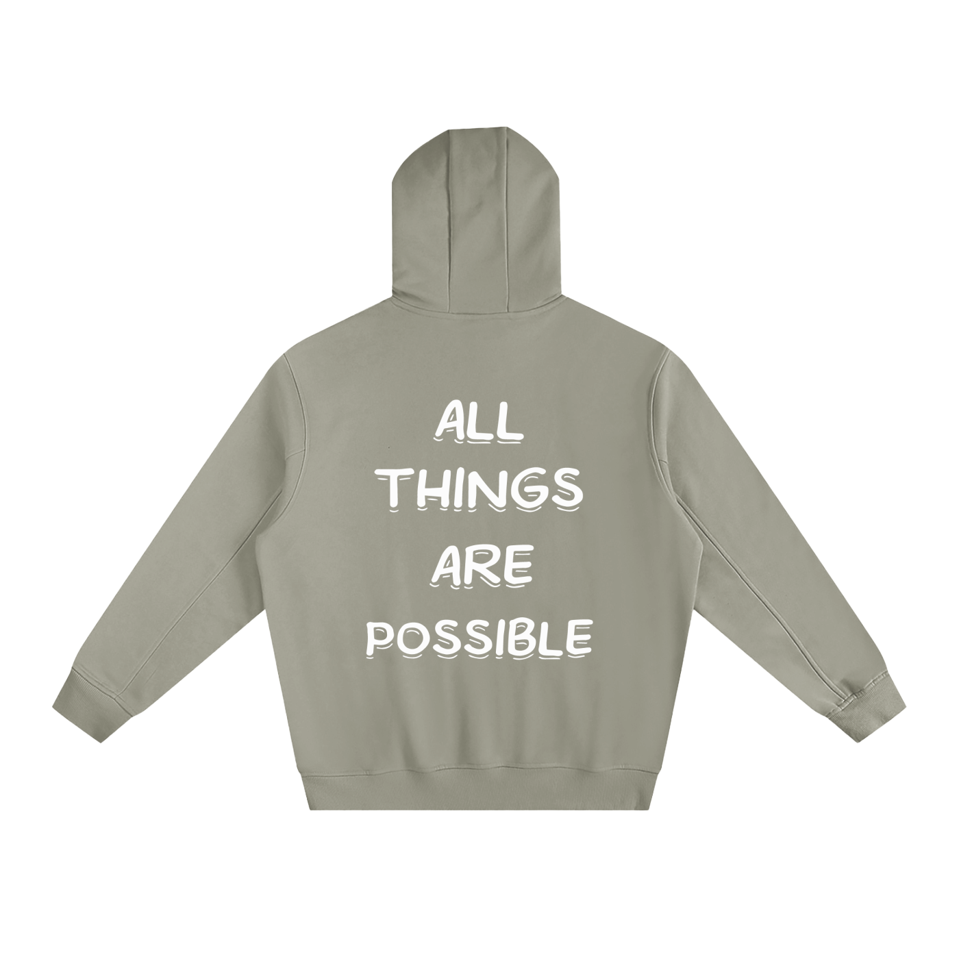 All Things Are Possible Hoodie