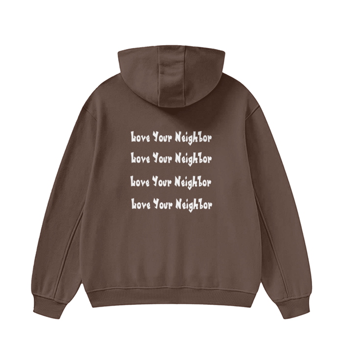 Love Your Neighbor Hoodie
