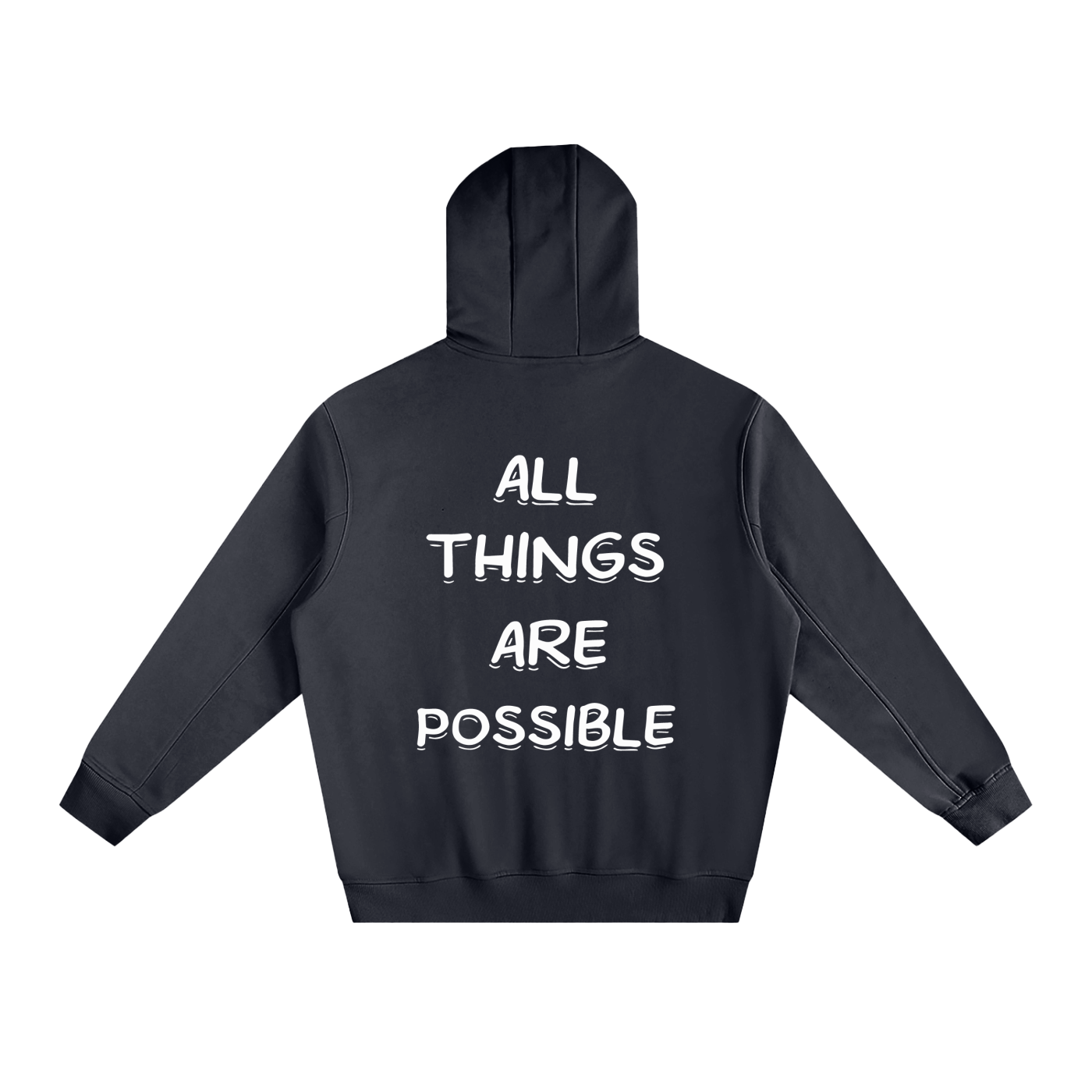 All Things Are Possible Hoodie