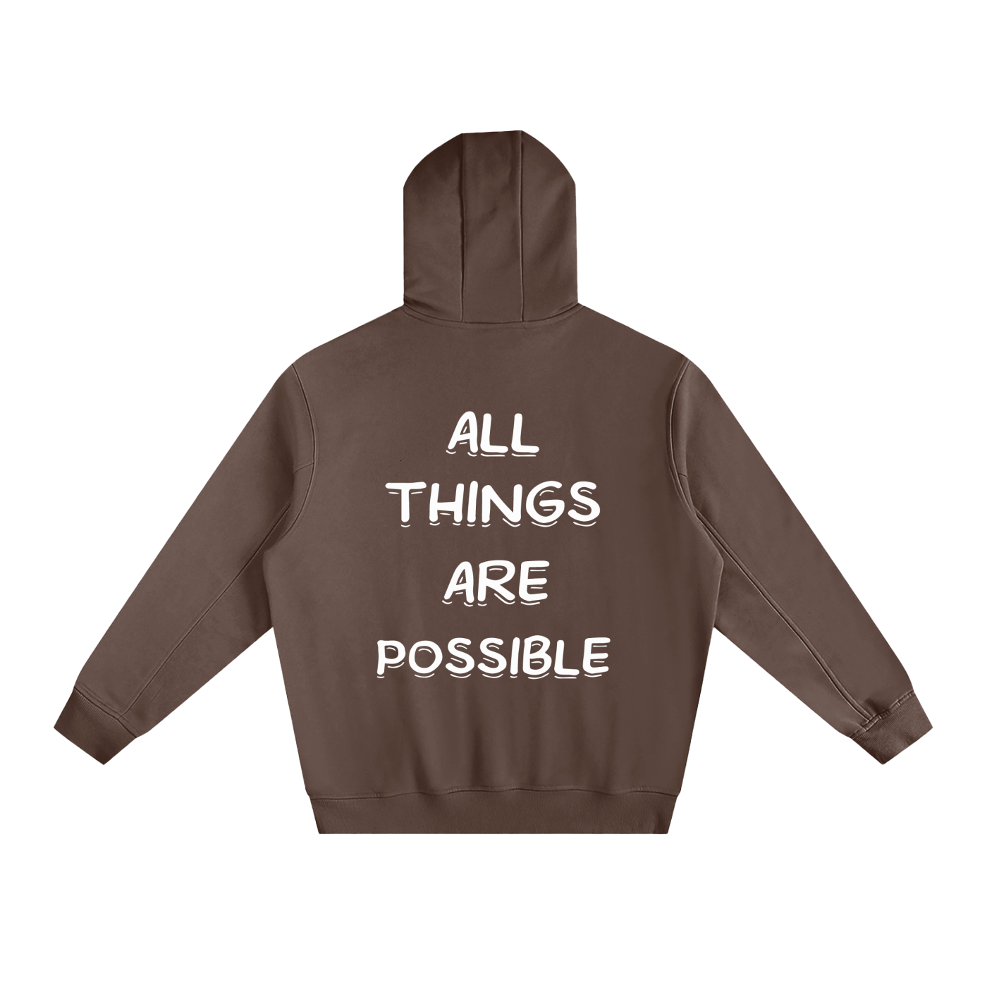 All Things Are Possible Hoodie