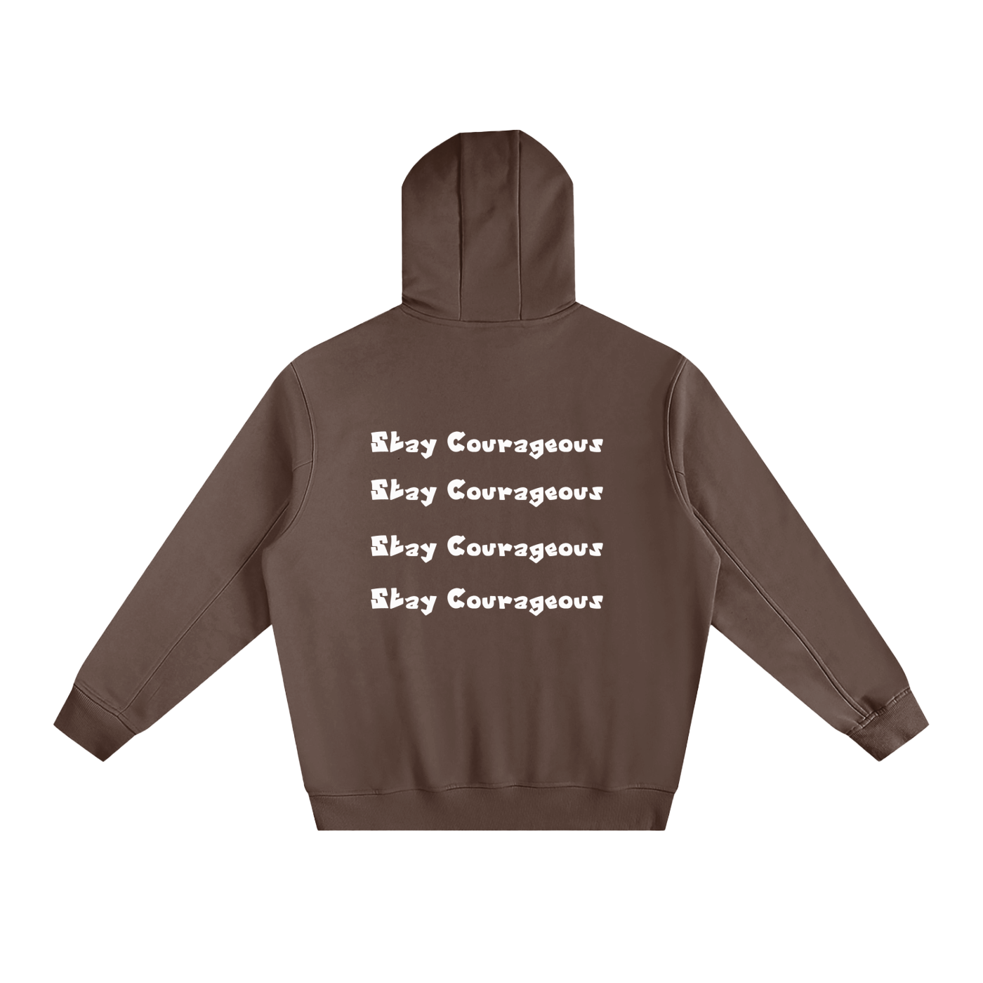 Stay Courageous Hoodie