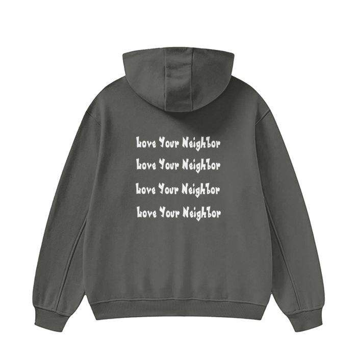 Love Your Neighbor Hoodie